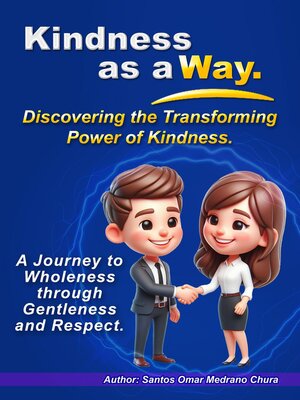 cover image of Kindness as a Way. Discovering the Transforming Power of Kindness.